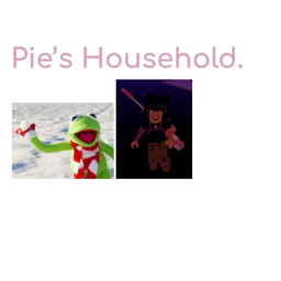 The Pie Household Dinners.