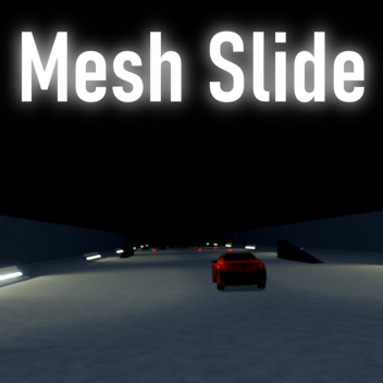 Mesh Slide (Test)