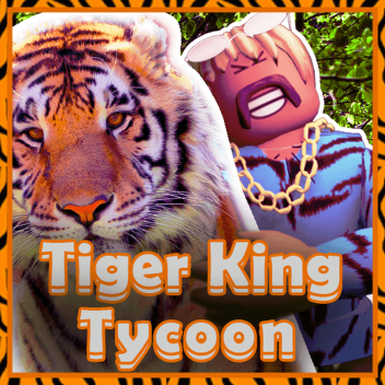 🐯 Tiger King Tycoon 🐯 [NEW!]