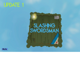 {RELEASED}Slashing Swordsman