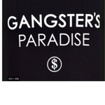 GANGSTER PARADISE/RAPPEUR