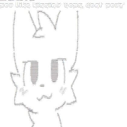 Ascii Boykisser Silly Cat NoFilter
