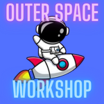 Outer Space Workshop