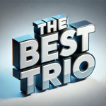- The Best Trio -