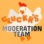 Cluckrs Moderation Team