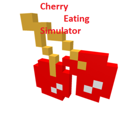 Cherry Eating Simulator (EARLY DEVELOPMENT)