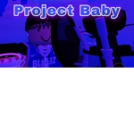 Project Baby’s CUZZ
