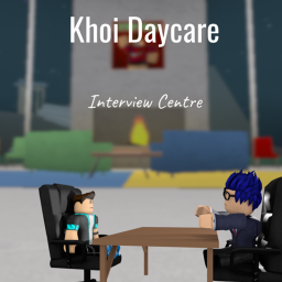 Khoi's Daycare[Interviews]