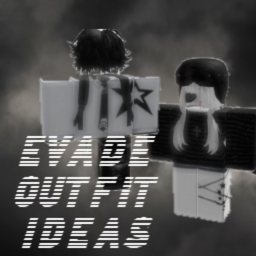 EVADE OUTFIT IDEAS [R6 & R15]