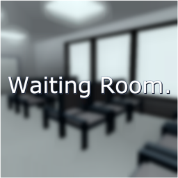Waiting Room. (Under Construction)