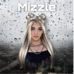 * - Mizzle - *