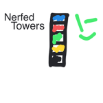 Nerfed Towers