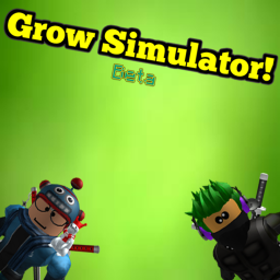 Grow Simulator (Updates!)