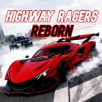 [🚨POLICE] Highway Racers: REBORN