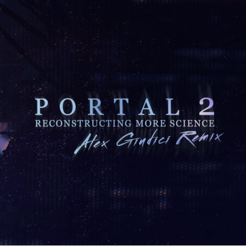 Portal 2 - Reconstructing More Science