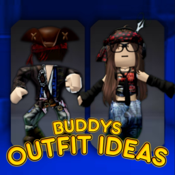 (BETA) BUDDYS OUTFIT IDEAS