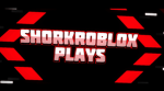 ShorkRobloxPlays Gang