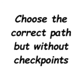 Choose the correct path but without checkpoints
