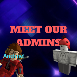SEE OUR OFFICIAL ADMINS (Ask In Group Wall)