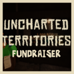 Uncharted Territories: Fundraiser