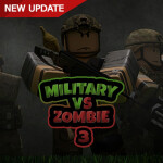 [UPDATE] Military vs Zombies 3