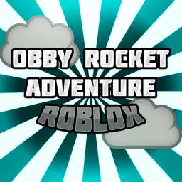 🌟Obby Rocket Adventure🌟 v0.8 Early Acces