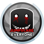 Jumpscare EVERYONE