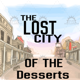 The Lost City Of The Desserts
