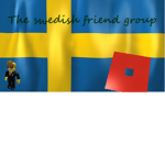The swedish friend group