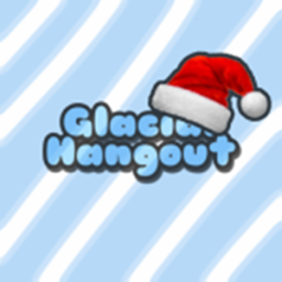Glacial Hangout