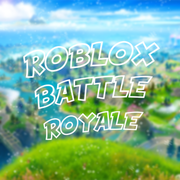 Roblox Battle Royale