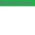 Random games group.