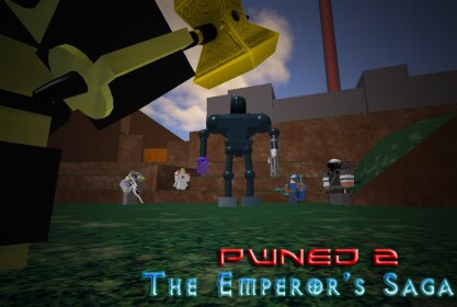 [PWNED 2: The Emperor's Saga] [Uncopylocked]