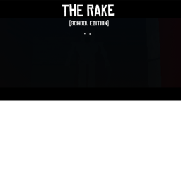 The Rake (School Edition)