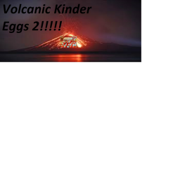 Volcanic Kinder Eggs II icon