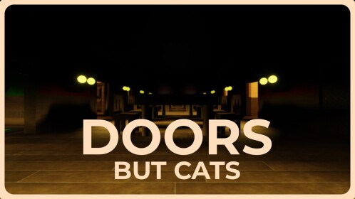 🐱DOORS But Cats🚪