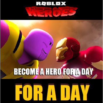 Become a Hero for a Day