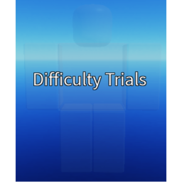 Difficulty Trials