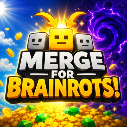 Merge For Brainrots! [NEW]