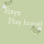 RAYS PLAY HOME