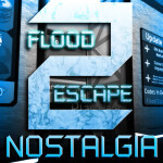 Flood Escape 2 Nostalgia 🌊