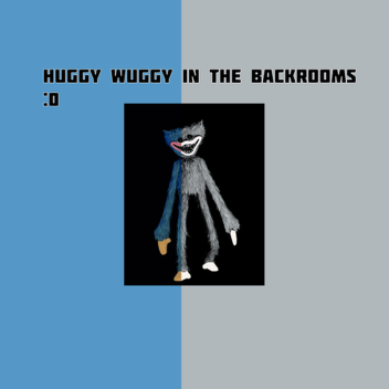 Huggy Wuggy In The Backrooms!