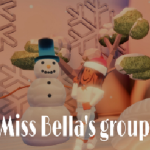 Miss Bella's Group!