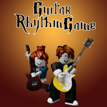Guitar Rhythm Game (Mostly Broken! check desc)