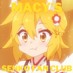 Macy's Senko Fan Club