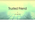 Trusted Friends Group