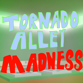 Tornado Alley Madness