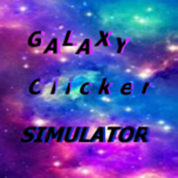 🌌Galaxy Clicker Simulator🌌
