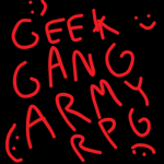 geek gang army RPG
