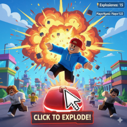 Click to explode